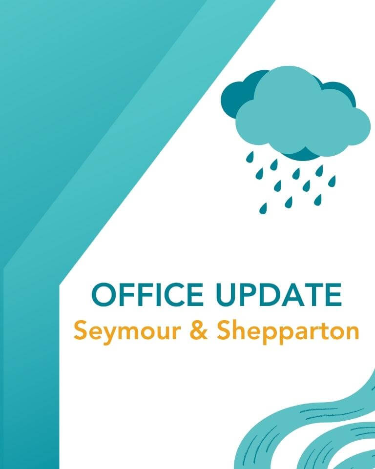 Shepparton and Seymour office updates - flood information